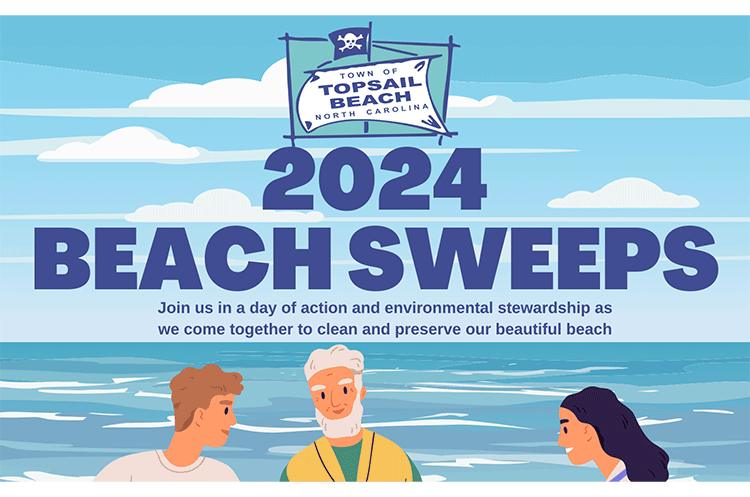 2024 Topsail Beach Beach Sweeps | Topsail Island | Historical Society of Topsail Island | Historic Assembly Building | Missiles and More Museum | Autumn With Topsail Festival | Topsail Island Events